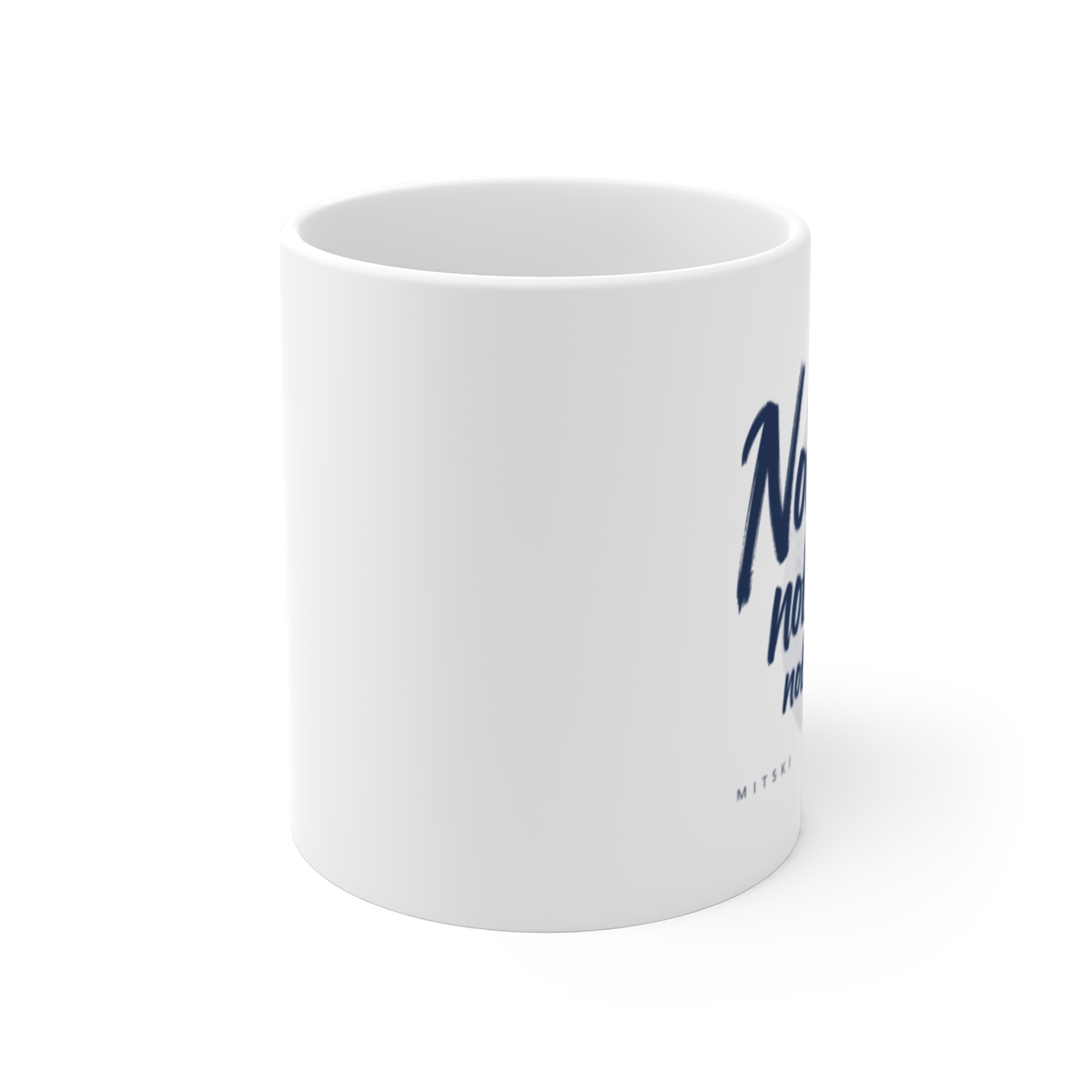 Mitski "Nobody, nobody, nobody!" White Mug - alternate angle 1, merchandise