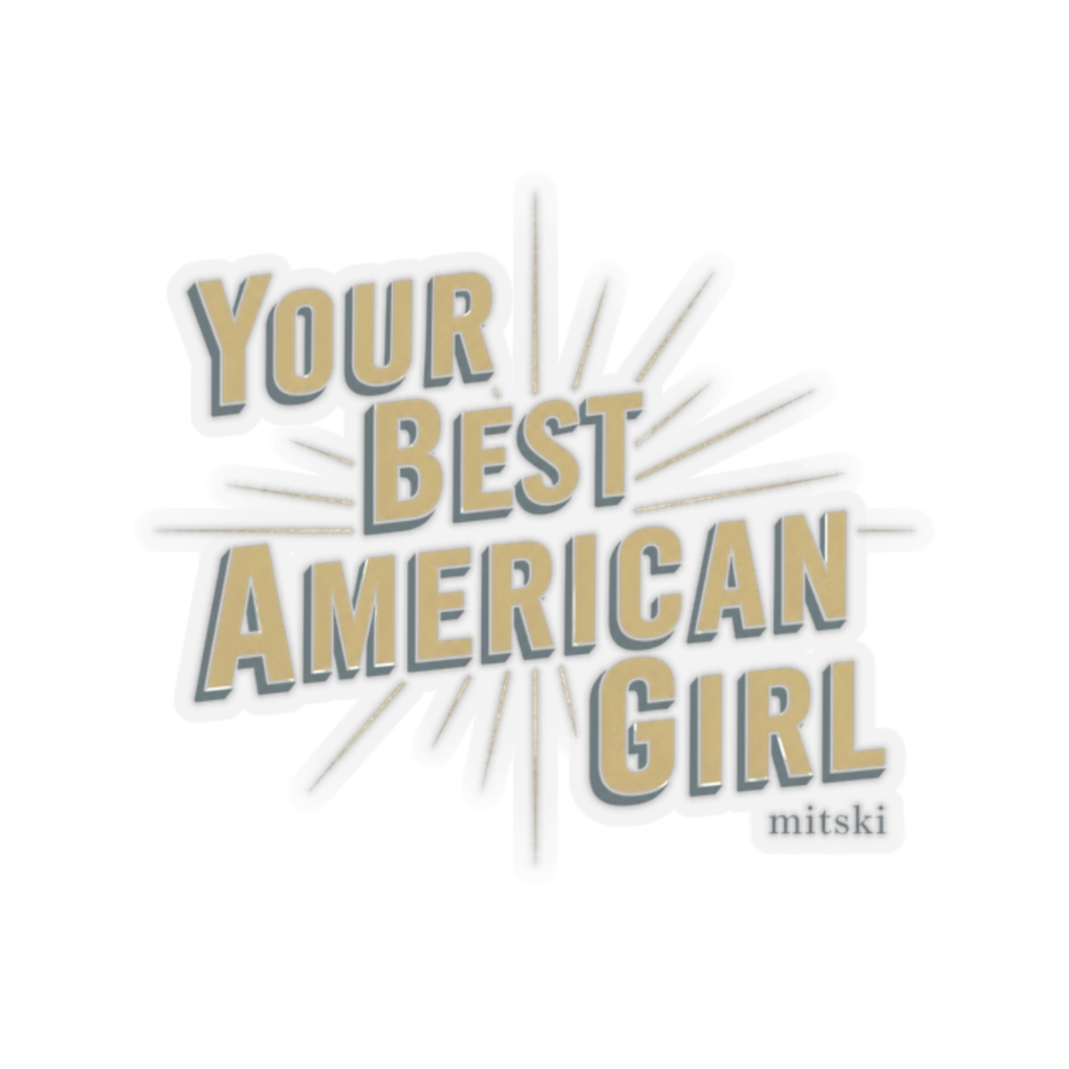 Mitski "Your Best American Girl" Sticker