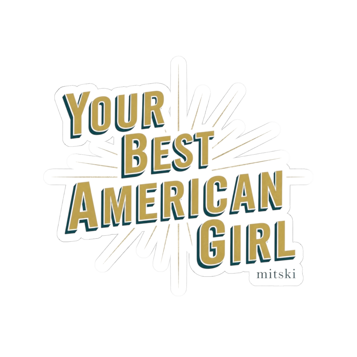 Mitski "Your Best American Girl" Sticker